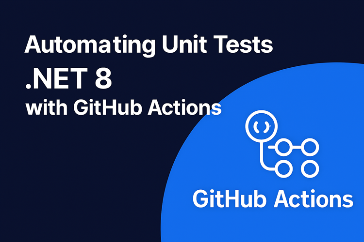 Automating Unit Tests in .NET 8 with GitHub Actions