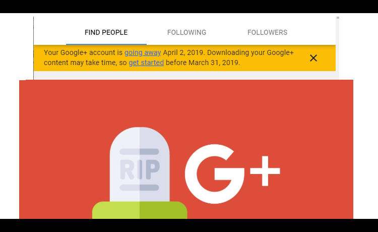 Google has shut down its social network Google Plus from April 2nd, 2019
